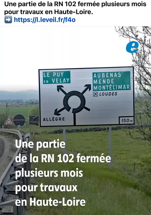 UNE PARTIE DE LA NATIONALE 102 FERMEE EN HAUTE LOIRE